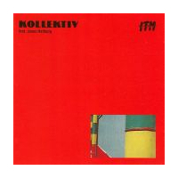 Kollektiv Feat. Jonas Hellborg