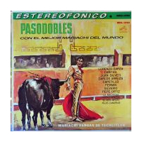 Pasodobles Con El Mejor Mariachi Del Mundo