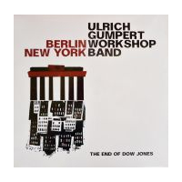 Berlin New York - The End Of Dow Jones