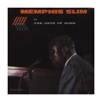Memphis Slim At The Gate Of Horn
