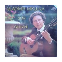 Vladimír Mikulka Plays Sor And Giuliani