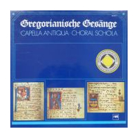 Gregorianische Gesänge - Gregorian Chants - Chant Grégorien Anthology