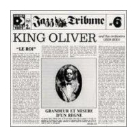 Jazz Tribune No.6: King Oliver And His Orchestra (1929-1930)