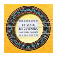 Pa Saber De Guitarra (La Guitarra Flamenca)