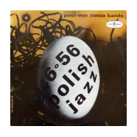 Post-War Dance Bands  Polish Jazz Archive Series