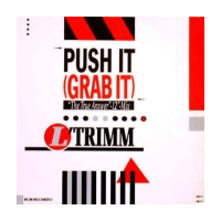 Push It (Grab It)