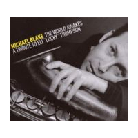 The World Awakes - A Tribute To Eli Lucky Thompson