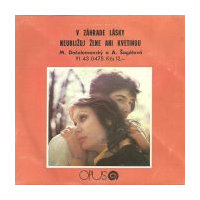 V záhrade lásky / Neubliuj ene ani kvetinou