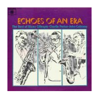 The Best Of Dizzy Gillespie - Charlie Parker - John Coltrane