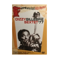 Norman Granz Jazz In Montreux: Dizzy Gillespie Sextet 77