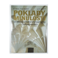 Poklady minulosti: Umìlecké a historické památky Èeskoslovenska