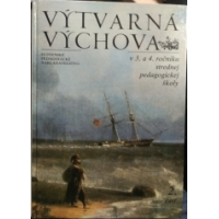 Výtvarná výchova v 3. a 4. roèníku strednej pedagogickej koly 2. èas