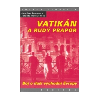 Vatikán a rudý prapor. Boj o dui východní Evropy