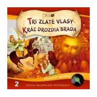 TRI ZLATÉ VLASY / KRÁ¼ DROZDIA BRADA
