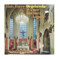 Alois Forer spielt Orgelwerke in der Wiener Hofburgkapelle