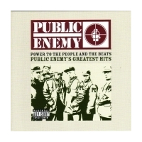 Power To The People And The Beats (Public Enemy Greatest Hits)