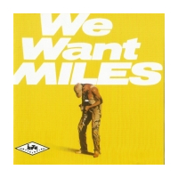 We Want Miles