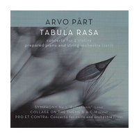 Tabula Rasa: Concerto For 2 Violins Prepared Piano And String Orchestra (1977)