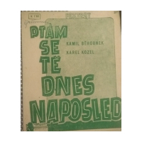 Ptám se tì dnes naposled