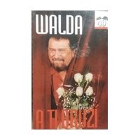Walda a ti druzí