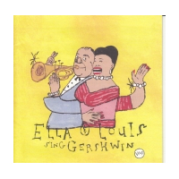 Our Love Is Here To Stay: Ella & Louis Sing Gershwin