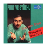 Furt ve støehu (One Man Show)