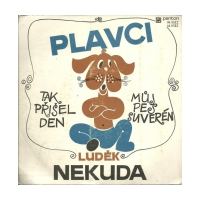 Tak pøiel den / Mùj pes suverén