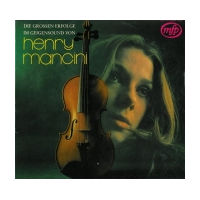 Die Grossen Erfolge Im Geigensound Von Henry Mancini