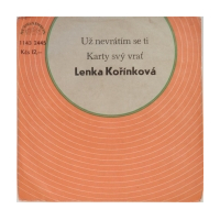 U nevrátím se ti / Karty svý vra