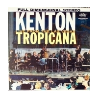 Kenton Live From The Las Vegas Tropicana