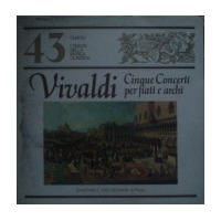 Cinque Concerti per fiati e archi